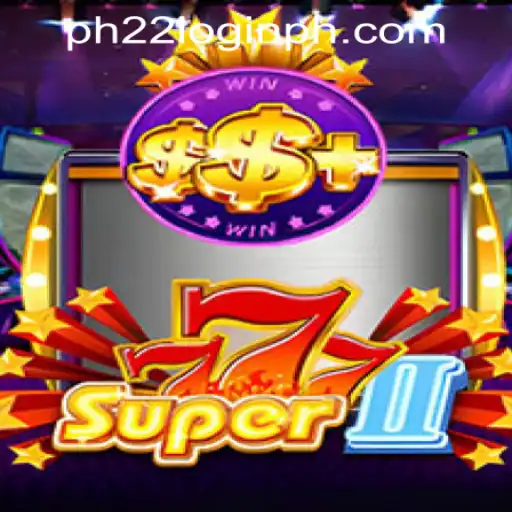 Unraveling the Excitement of Super777II: A New Gaming Sensation in the Philippines